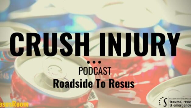 Crush – Resus Room Podcast