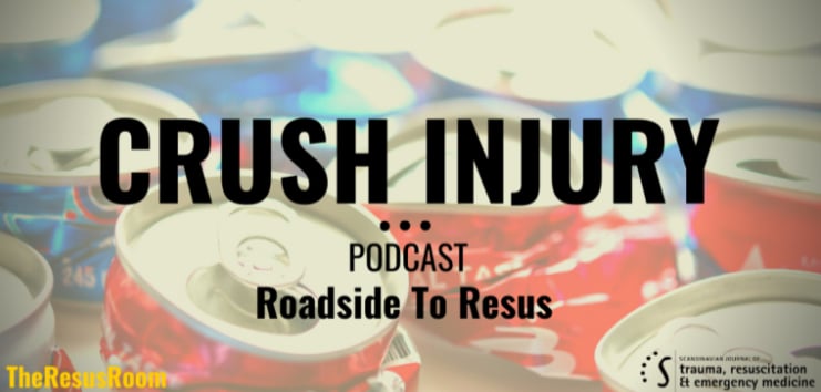 Crush – Resus Room Podcast
